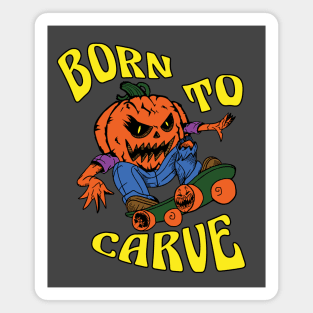 Born to Carve Jack-O-Lantern Magnet